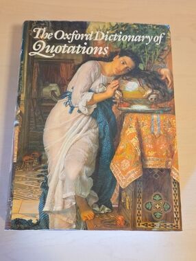 The Oxford Dictionary of Quotations Third Edition